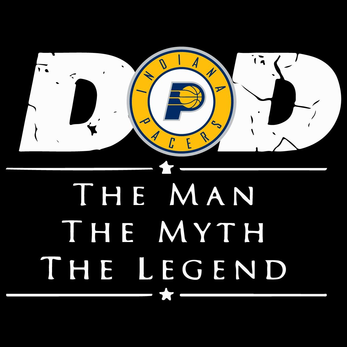 Indiana Pacers Basketball Dad The Man The Myth The Legend SVG