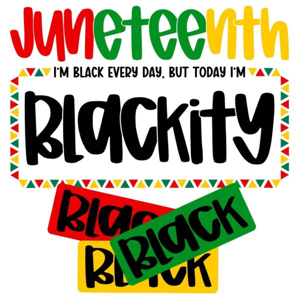 Juneteenth 1865 Blackity Today Black Freedom SVG