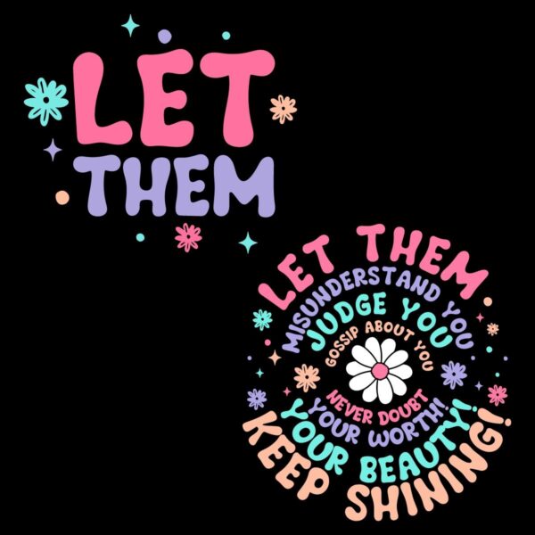 Let Them Keep Shining Inspirational Self Worth SVG