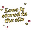 Love Is Stored In The Tits Funny Quotes SVG