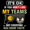 Pacers Vs Bucks Its Ok If You Dont Like My Teams Vintage SVG