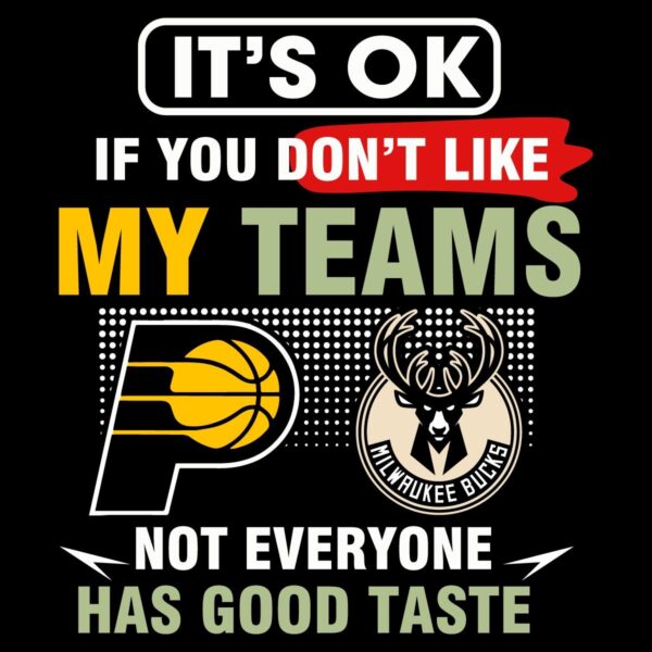Pacers Vs Bucks Its Ok If You Dont Like My Teams Vintage SVG