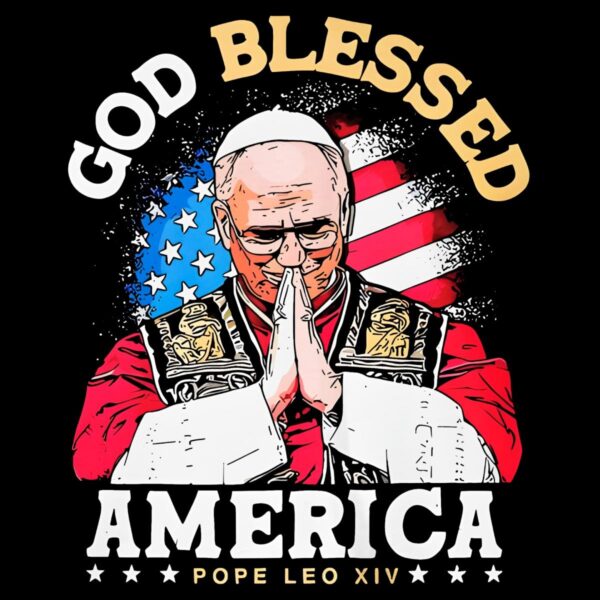 Pope Leo Xiv God Blessed America PNG