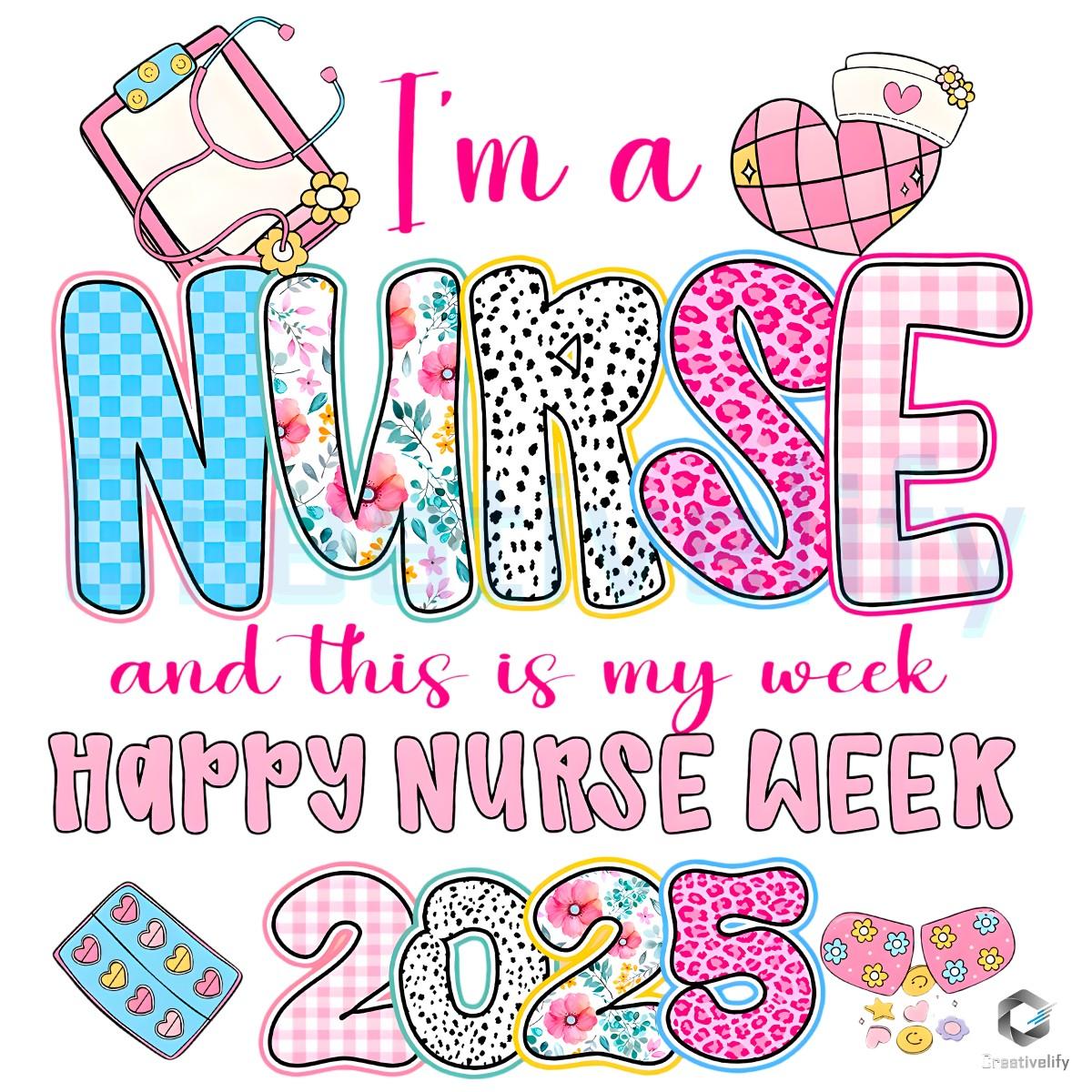 Proud Nurse Life Celebrating Nurse Week 2025 PNG