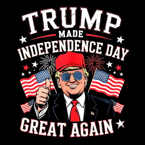 Trump Made Independence Day Great Again PNG