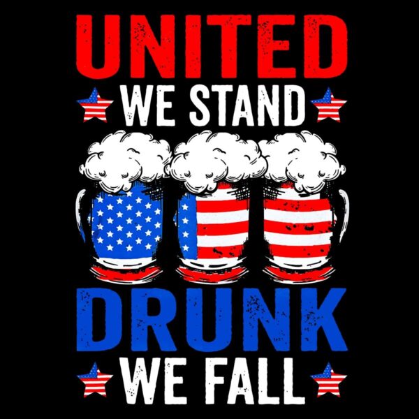 United We Stand Drunk We Fall Usa Sausage Beer PNG