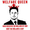 Welfare Queen Anti Elon Musk Protest Resist Trump PNG