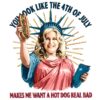 You Look Like The 4Th Of July Make Me Want A Hot Dog PNG