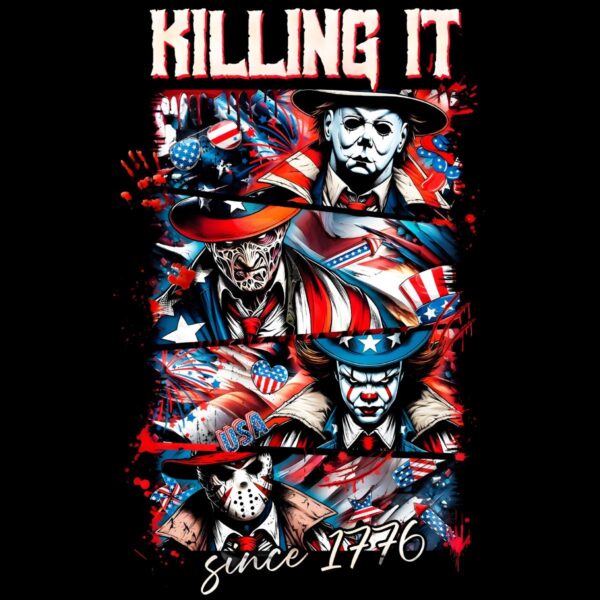 Horror Killers Patriotic Fourth Of July America Killing It Since 1776 PNG