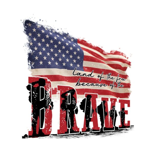 Land Of The Free Because Of The Brave Patriotic American Flag PNG