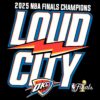 Loud City Oklahoma City Thunder 2025 Nba Finals Champions PNG