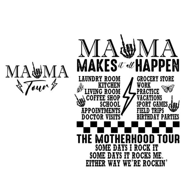 Mama Makes It All Happen Mama Tour Motherhood SVG