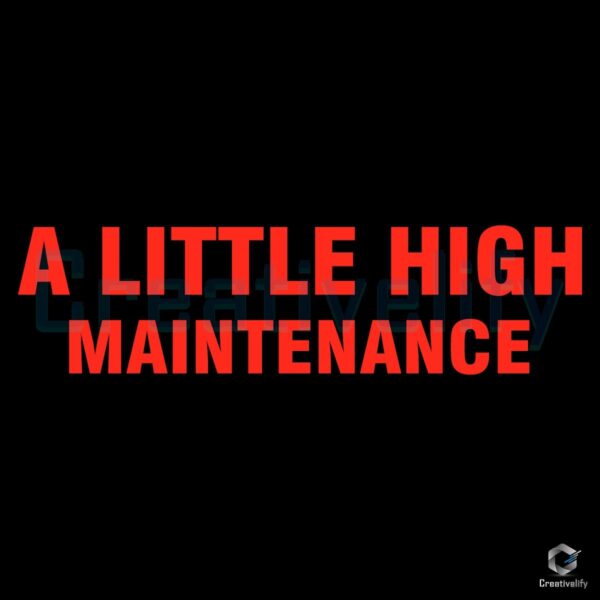 Selena Gomez A Little High Maintenance Red Text PNG