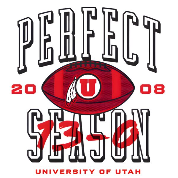 Utah Utes Football Perfect Season 2008 13 0 PNG