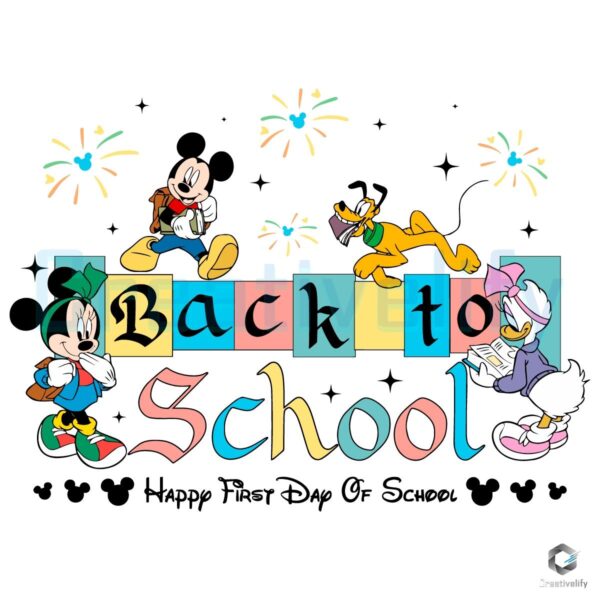 Back To School Mickey Minnie Donald Pluto Daisy Happy First Day Kindergarten SVG