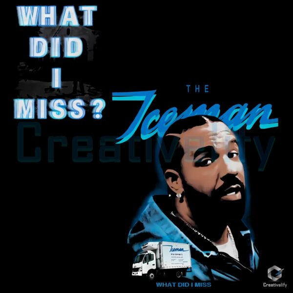 Drake The Iceman What Did I Miss Album Cover Parody Hip Hop Streetwear PNG