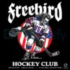 Freebird Hockey Club Lynyrd Skynyrd Collab Patriotic Hockey Fan SVG