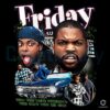 Friday Ice Cube Chris Tucker Classic Comedy Movie Retro Art PNG