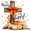 Give Thanks To The Lord Fall Cross PNG