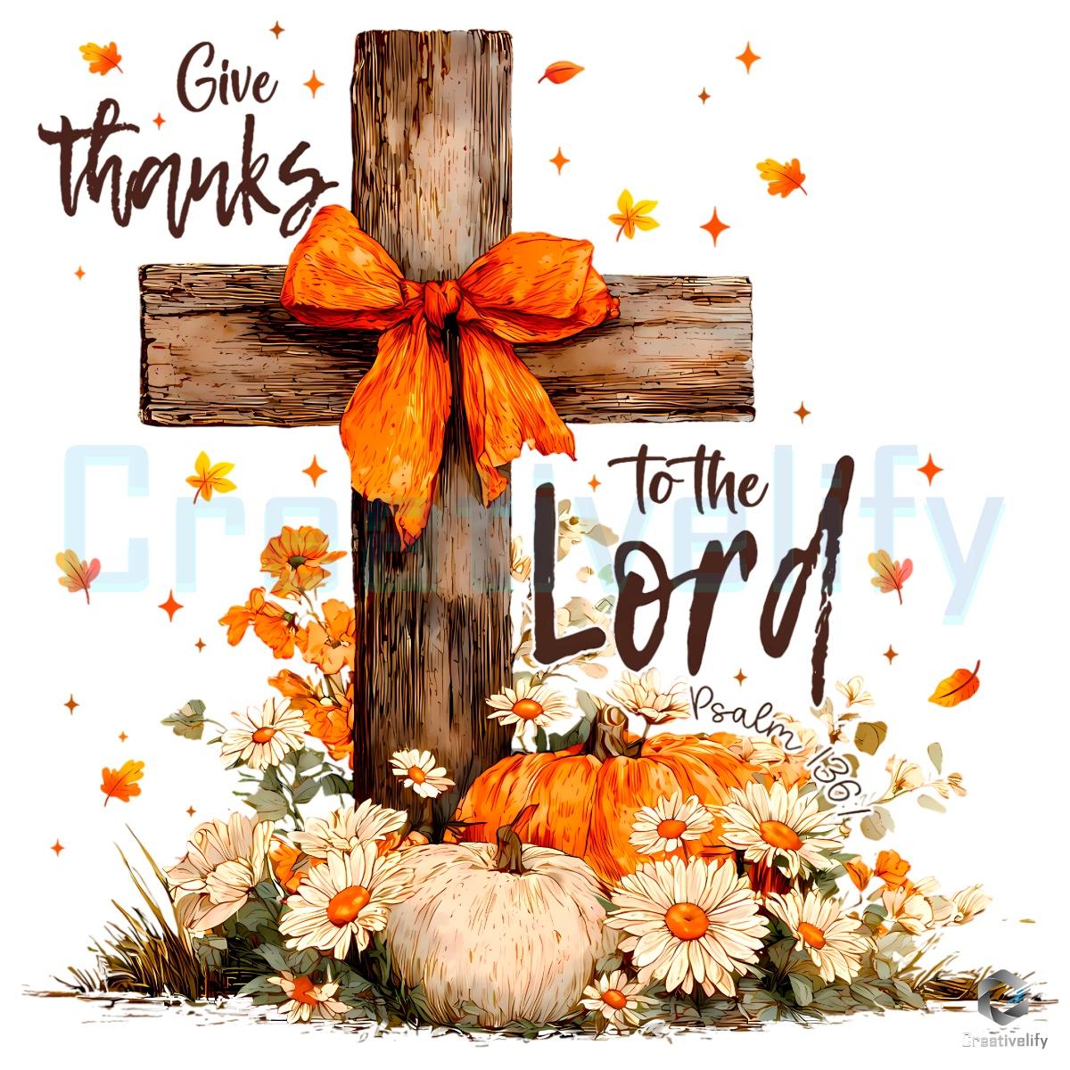 Give Thanks To The Lord Fall Cross PNG