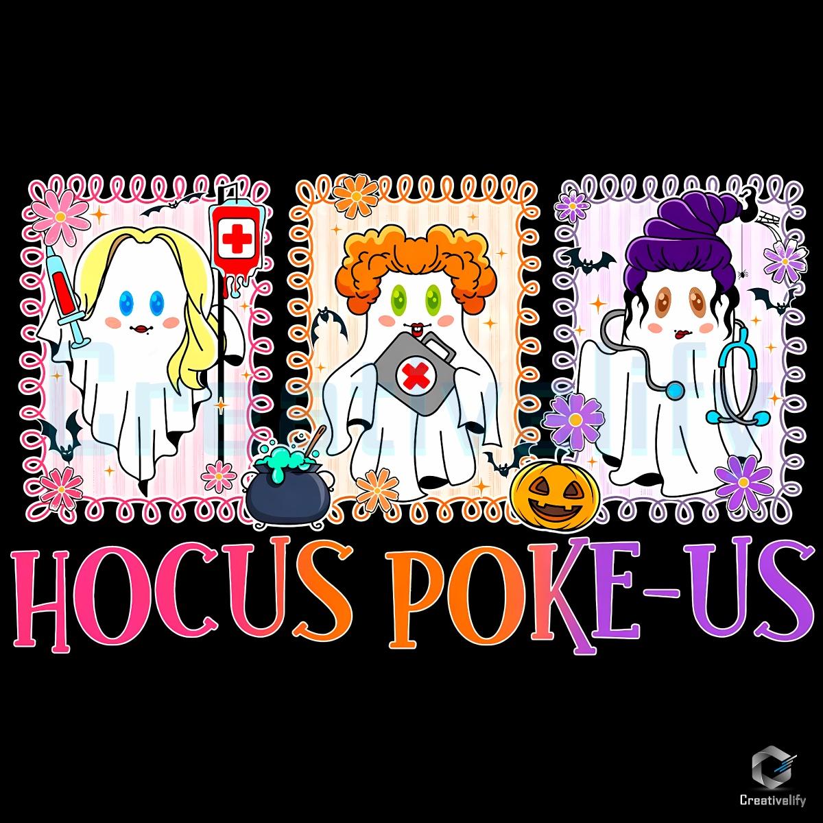 Hocus Poke Us Ghost Nurse Witch Halloween PNG Hocus Poke Us Ghost Nurse Witch Halloween PNG