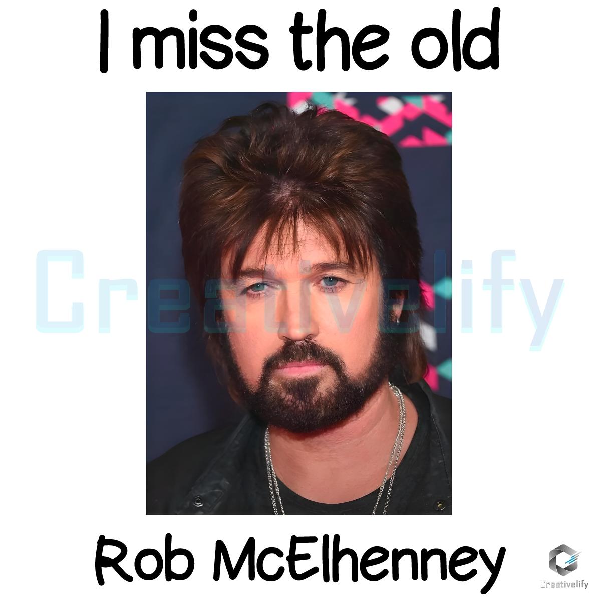 I Miss The Old Rob Mcelhenney Funny Throwback Meme PNG I Miss The Old Rob Mcelhenney Funny Throwback Meme PNG