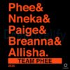 Phee Nneka Paige Breanna Allisha Team Phee 2025 Lineup SVG