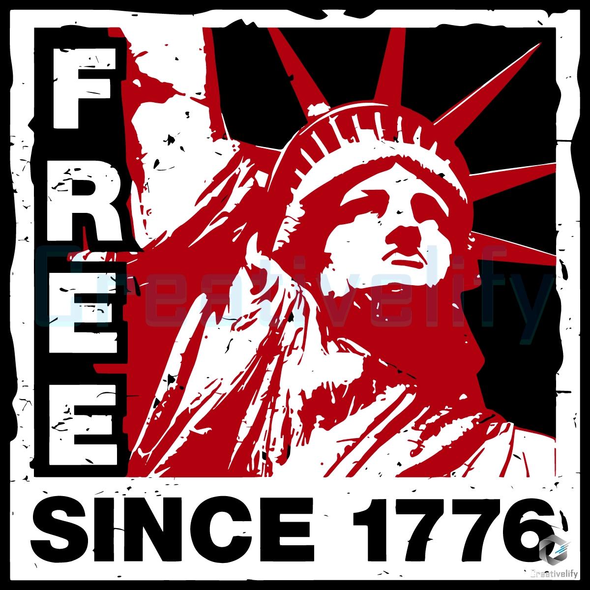 Statue Of Liberty Free Since 1776 Grunge Patriotic Usa SVG Statue Of Liberty Free Since 1776 Grunge Patriotic Usa SVG