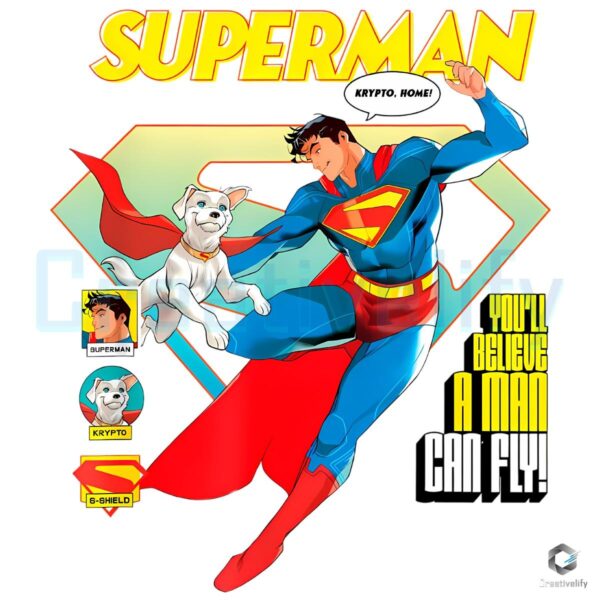 Superman Youll Believe A Man Can Fly Krypto Poster Retro Hero Comic PNG