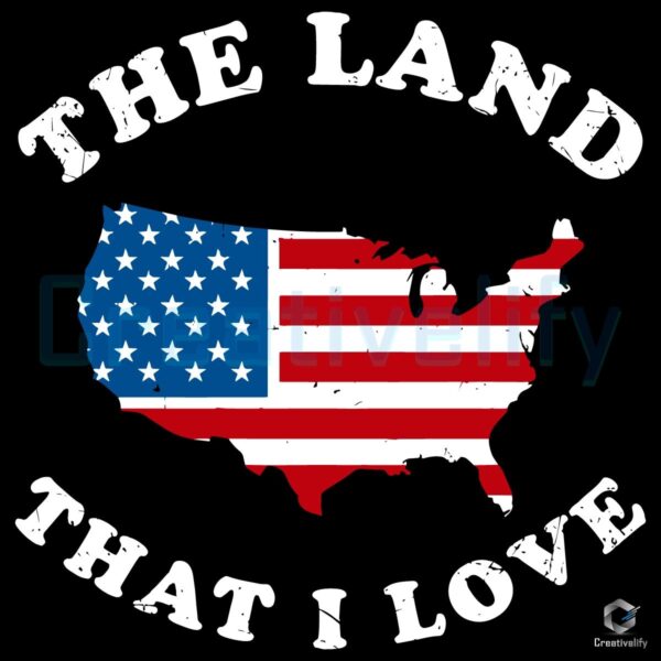 The Land That I Love Usa Map American - The Land That I Love Usa Map American Flag Patriotic Svg 020725032 600x600