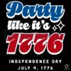 Usa Party Like Its 1776 Independence Day Fourth Of July SVG
