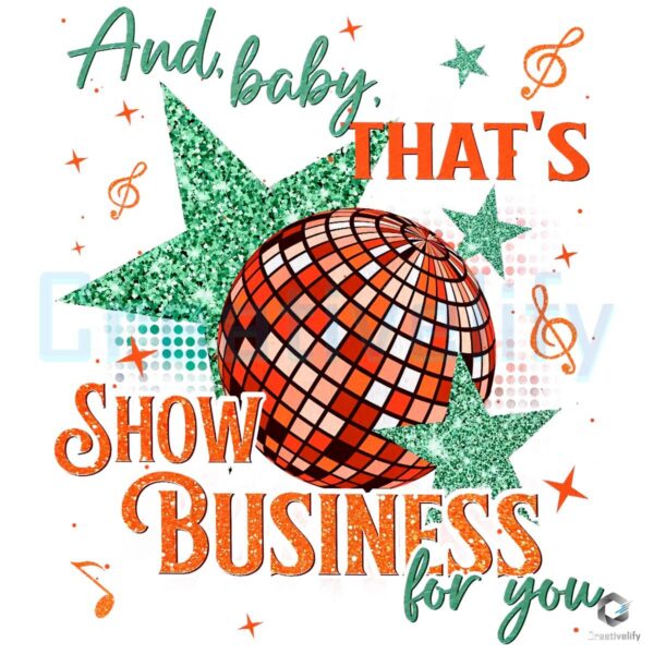 And Baby Thats Show Business For You Retro Disco Glitter PNG