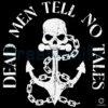 Dead Men Tell No Tales Pirate Skull Anchor Graphic SVG