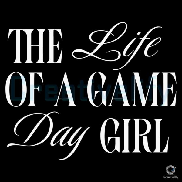 Gameday Life Of A Gameday Girl Football Baseball Sports SVG