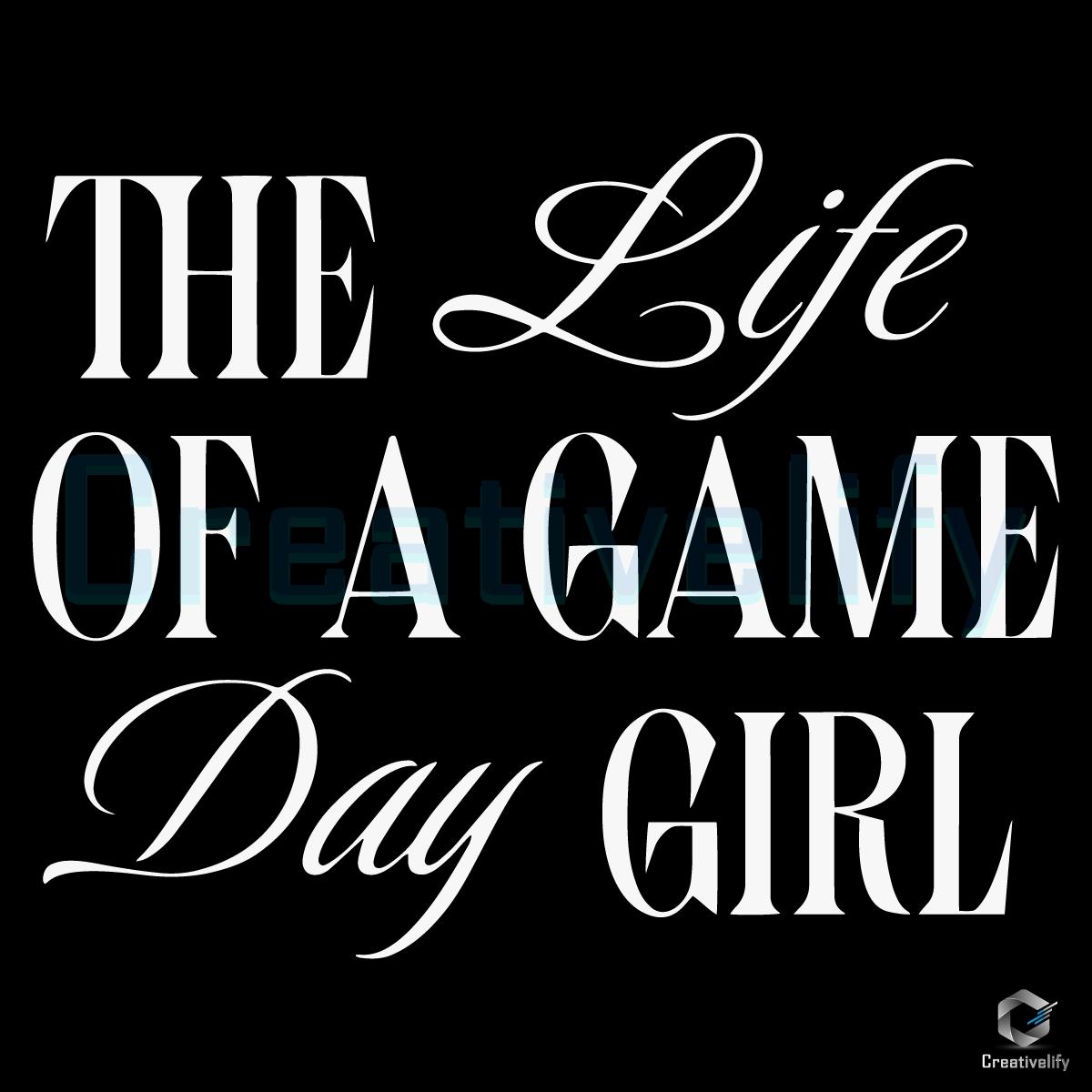 Gameday Life Of A Gameday Girl Football Baseball Sports SVG