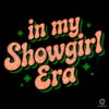 Groovy In My Showgirl Era Taylor Swift Concert Fan SVG