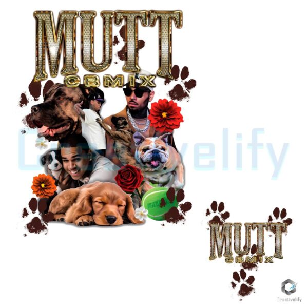 Mutt Cbmix Chris Brown Dog Lover Collage Graphic PNG