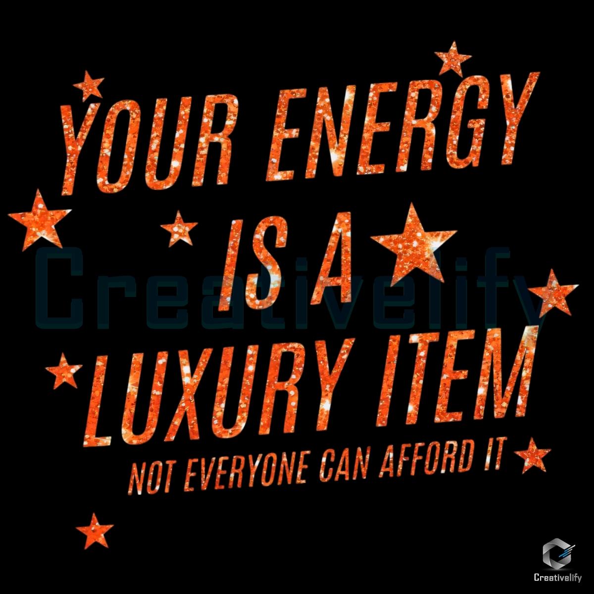 Retro Your Energy Is A Luxury Item Taylor Swift Album Inspired Glitter PNG Retro Your Energy Is A Luxury Item Taylor Swift Album Inspired Glitter PNG