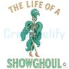 The Life Of A Showghoul Halloween Retro Showgirl Skeleton PNG