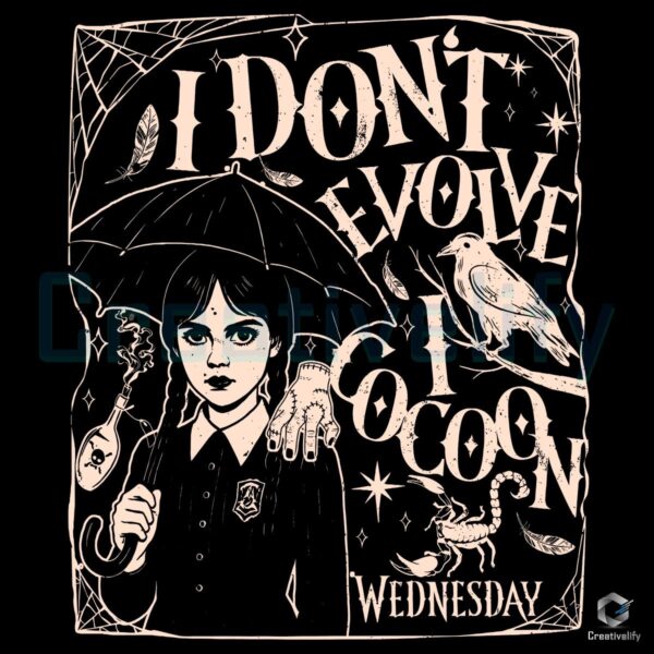 Wednesday Addams I Dont Evolve I Cocoon Gothic Retro Vintage Illustration PNG