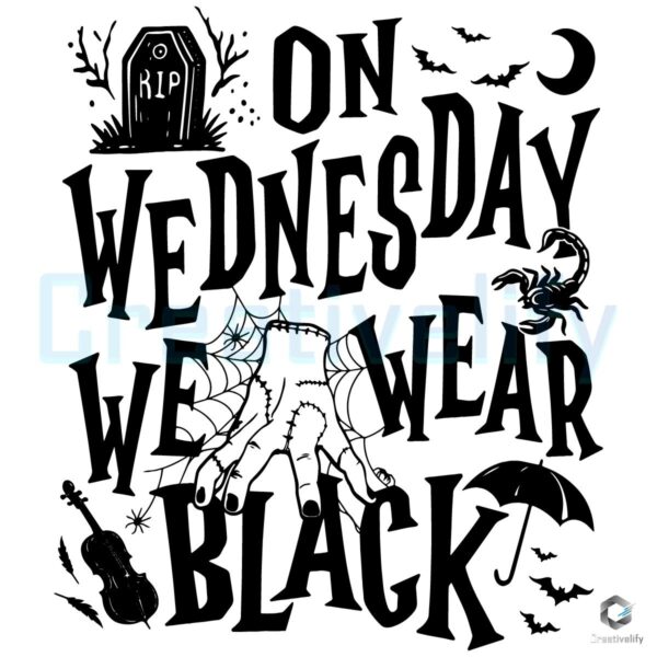 Wednesday Addams We Wear Black Halloween SVG