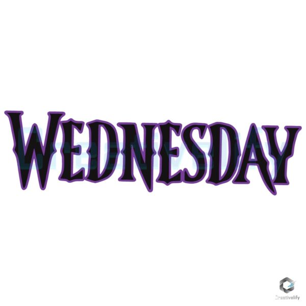 Wednesday Gothic Lettering Dark Aesthetic Vintage Witchy Spooky Season SVG