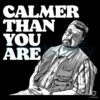Calmer Than You Are Walter Sobchak The Big Lebowski Funny Quote PNG