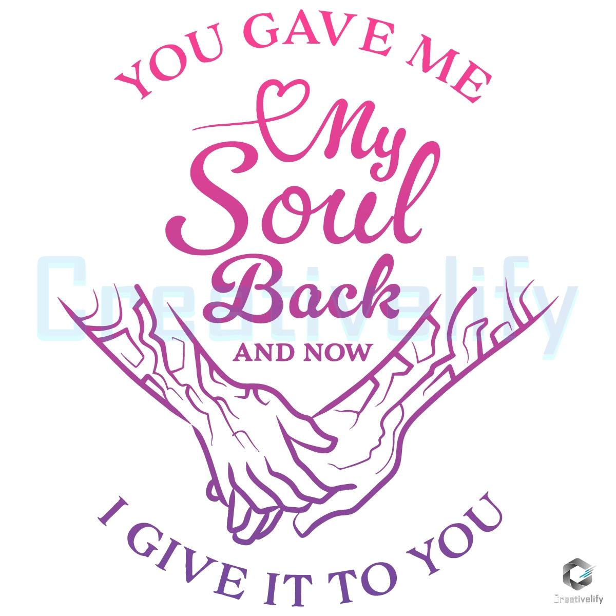Kpop Demon Hunters You Gave Me My Soul Back Quote SVG Kpop Demon Hunters You Gave Me My Soul Back Quote SVG