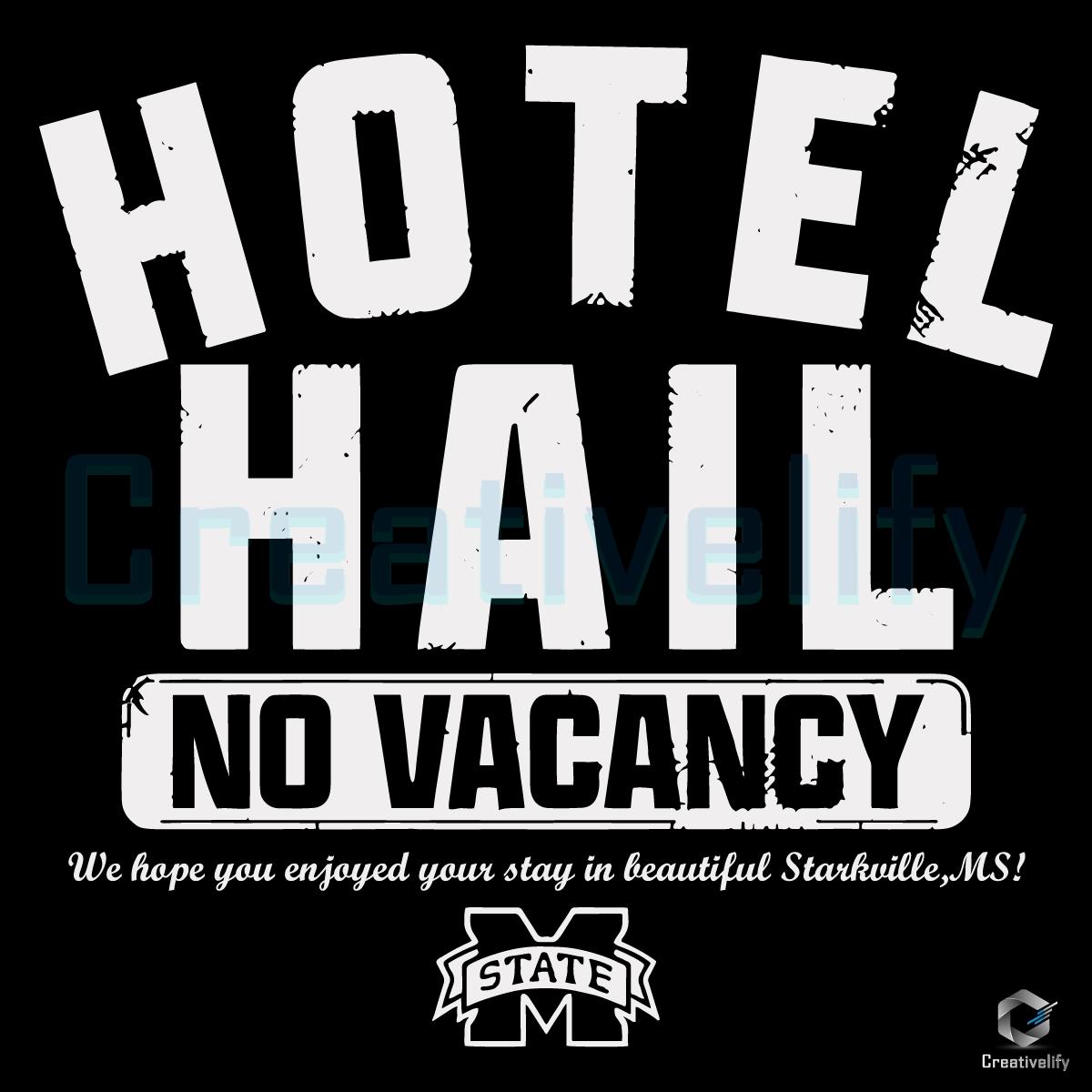 Mississippi State Football No Vacancy At The Hotel Hail SVG Mississippi State Football No Vacancy At The Hotel Hail SVG