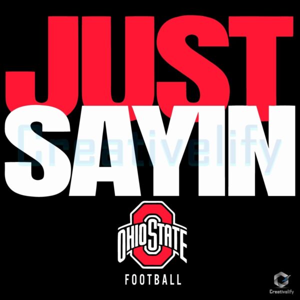 Ohio State Football Julian Sayin Just Sayin PNG
