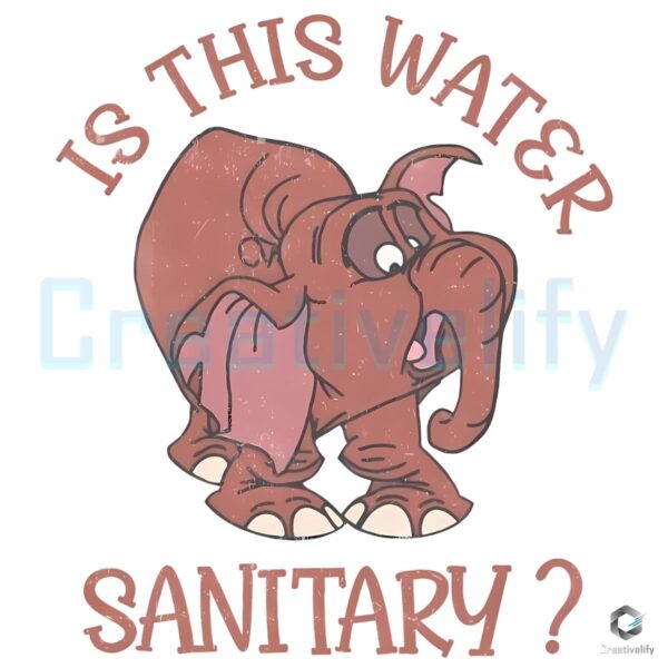 Tantor Is This Water Sanitary Retro Safari Distressed Disney Animal Kingdom PNG