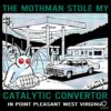 The Mothman Stole My Catalytic Converter Point Pleasant PNG
